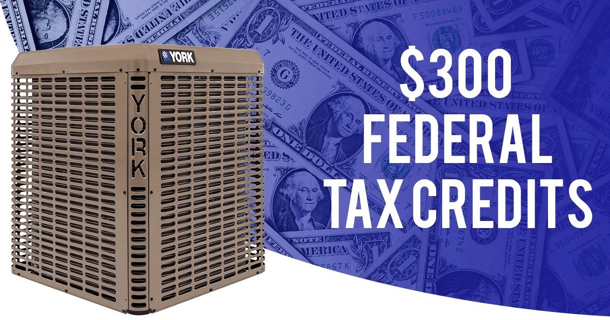 300 Federal Tax Credits for Air Conditioners and Heat Pumps [2022